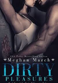Dirty Pleasures - Meghan March
