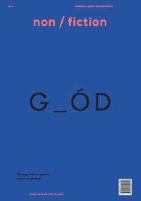 Non/fiction. Numer 1: Głód - Dorota Groyecka, Karolina Bednarz