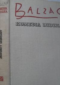 Komedia ludzka. Tom 9. Znakomity Gaudissart; Muza z zaścianka; Stara panna; Gabinet starożytności - Honoré de Balzac