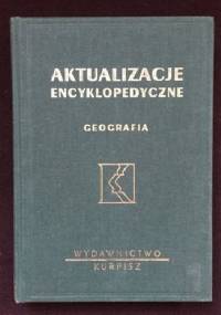 Aktualizacje encyklopedyczne. Geografia Ma - Ż - praca zbiorowa