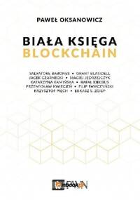 Biała księga blockchain - Paweł Oksanowicz