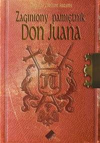 Zaginiony pamiętnik Don Juana - Douglas Carlton Abrams