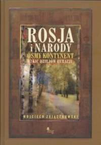 Rosja i narody ósmy kontynent - Wojciech Zajączkowski