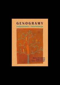 Genogramy. Rozpoznanie i interwencja. - Monica McGoldrick