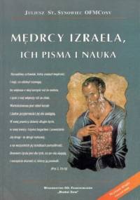 Mędrcy Izraela, ich pisma i nauka - Juliusz St. Synowiec OFMCONV
