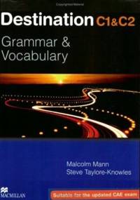 Destination C1 & C2 Grammar and Vocabulary. Student's Book - Malcolm Mann, Steve Taylore-Knowles