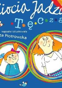 Ciocia Jadzia. Tęcza - Eliza Piotrowska