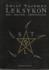 Leksykon magii,okultyzmu i parapsychologii - Richard Cavendish
