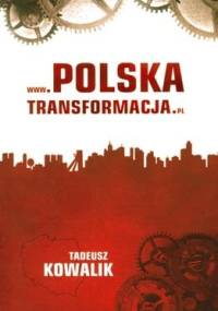 www.polskatransformacja.pl - Tadeusz Kowalik