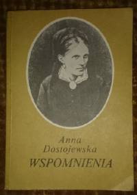 Anna Dostojewska - Wspomnienia - Anna Dostojewska