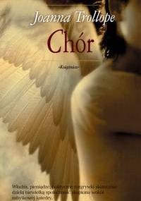 Chór - Joanna Trollope