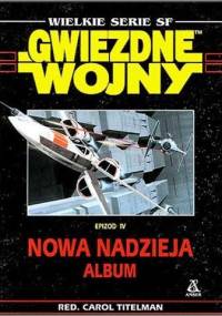 Gwiedne Wojny Epizod IV Nowa Nadzieja - Album - Carol Titelman