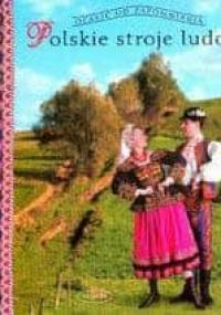 Polskie Stroje Ludowe - Elżbieta Piskorz-Branekova