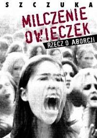 Milczenie owieczek - Kazimiera Szczuka