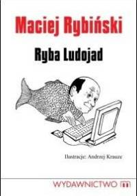 Ryba Ludojad - Maciej Rybiński