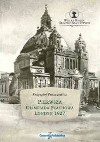 Pierwsza Olimpiada Szachowa - Londyn 1927 - Puszczewicz Krzysztof