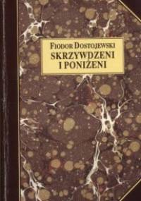 Skrzywdzeni i poniżeni - Fiodor Dostojewski