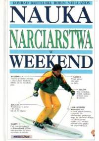 Nauka narciarstwa w weekend - Konrad Bartelski, Robin Neillands