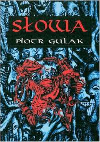 Słowa - Piotr Gulak