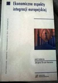 Ekonomiczne aspekty integracji europejskiej - Jörgen Hansen
