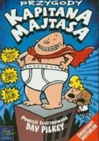 Przygody Kapitana Majtasa - Dav Pilkey