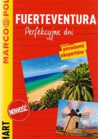 Fuerteventura. Perfekcyjne dni - przewodnik Marco Polo - praca zbiorowa