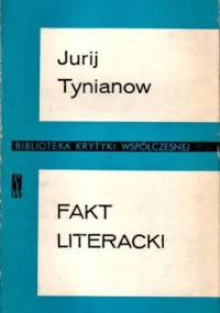 Fakt literacki - Jurij Nikołajewicz Tynianow