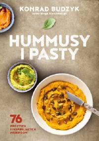 Hummusy i pasty - Konrad Budzyk
