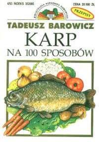 Karp na 100 sposobów - Tadeusz Barowicz