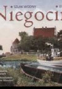 Niegocin. Szlak wodny/Ein Wasserweg - Wojciech Kujawski