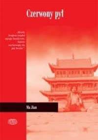 Czerwony pył - Ma Jian