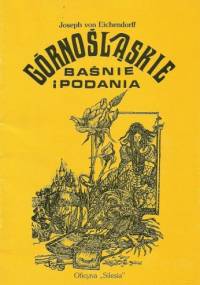 Górnośląskie baśnie i podania - Joseph von Eichendorff
