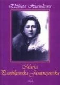Maria Pawlikowska-Jasnorzewska - Elżbieta Hurnikowa