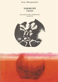 Barokowe czasy - Jerzy Harasymowicz
