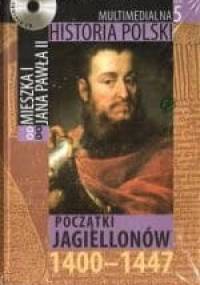 Multimedialna historia Polski - TOM 5 - Początki Jagiellonów 1400-1447
