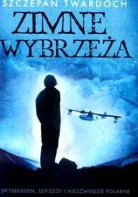 Zimne wybrzeża - Szczepan Twardoch