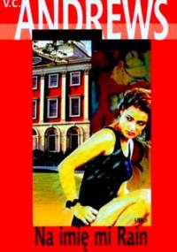 Na imię mi Rain - Virginia Cleo Andrews