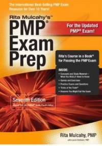 PMP Exam Prep, Seventh Edition: Rita's Course in a Book for Passing the PMP Exam - Rita Mulcahy