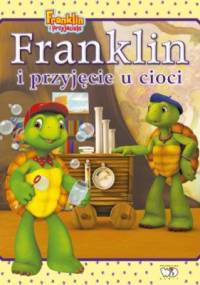 Franklin i przyjęcie u cioci - autor nieznany