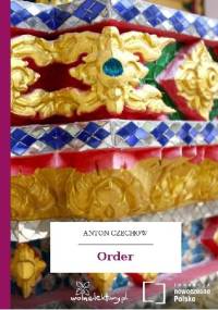 Order - Antoni Czechow