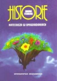 Historie. Katecheza w opowiadaniach - Bruno Ferrero