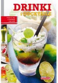 Drinki i cocktaile - praca zbiorowa