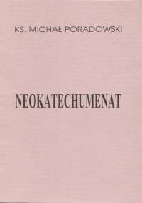 Neokatechumenat - Michał Poradowski