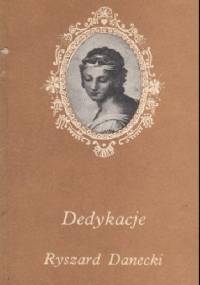 Dedykacje - Ryszard Danecki