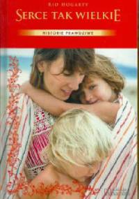 Serce tak wielkie - Rio Hogarty