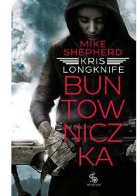 Buntowniczka - Mike Shepherd