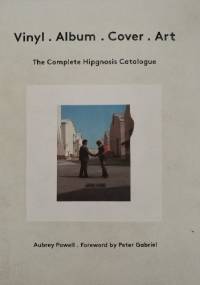 Vinyl. Album. Cover. Art: The Complete Hipgnosis Catalogue - Aubrey Powell, Peter Gabriel