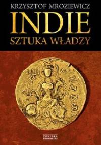 Indie. Sztuka władzy - Krzysztof Mroziewicz