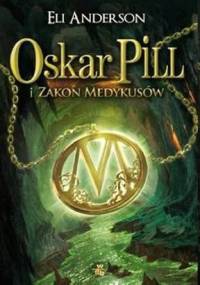 Oskar Pill i Zakon Medykusów - Eli Anderson