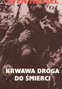 Krwawa droga do śmierci - Sven Hassel